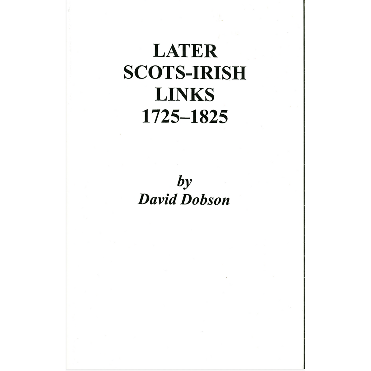 Later Scots-Irish Links, 1725-1825