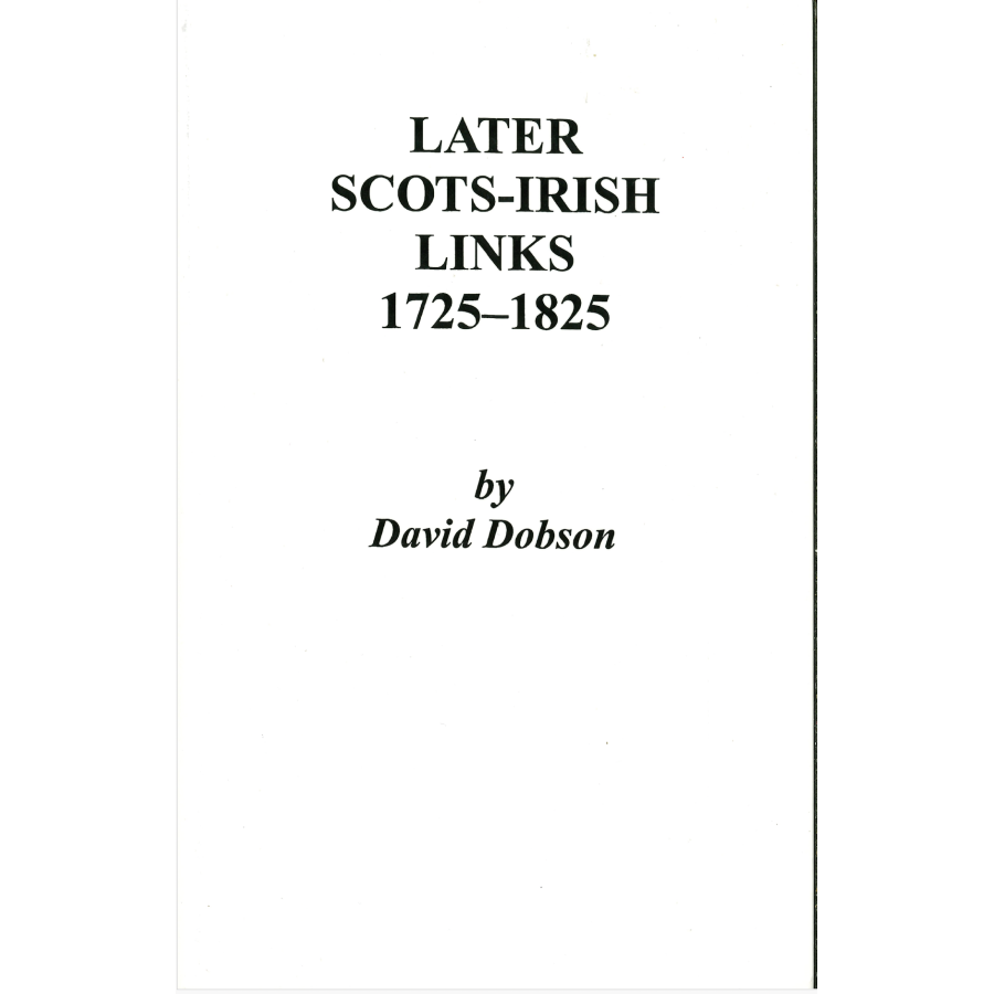Later Scots-Irish Links, 1725-1825