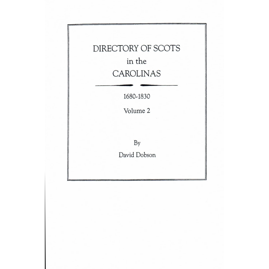 Directory of Scots in the Carolinas, Volume 2