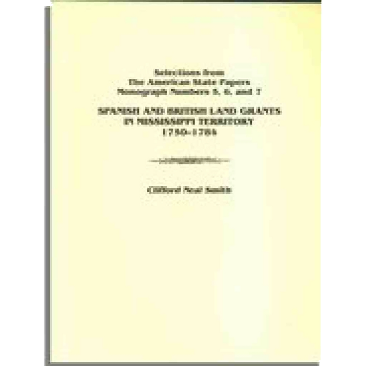 Spanish and British Land Grants in Mississippi Territory, 1750-1784