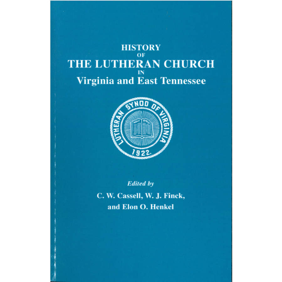 History of the Lutheran Church in Virginia and East Tennessee