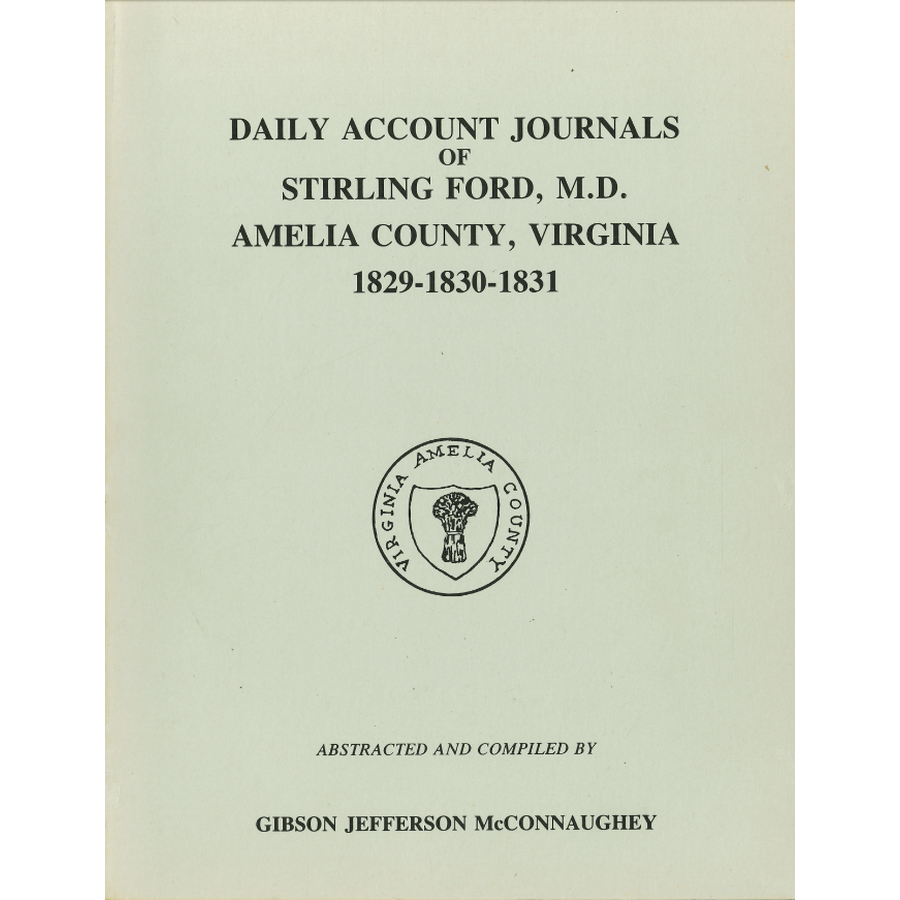 Journals of Stirling Ford, M.D. (1829-1831), Amelia County, Virginia