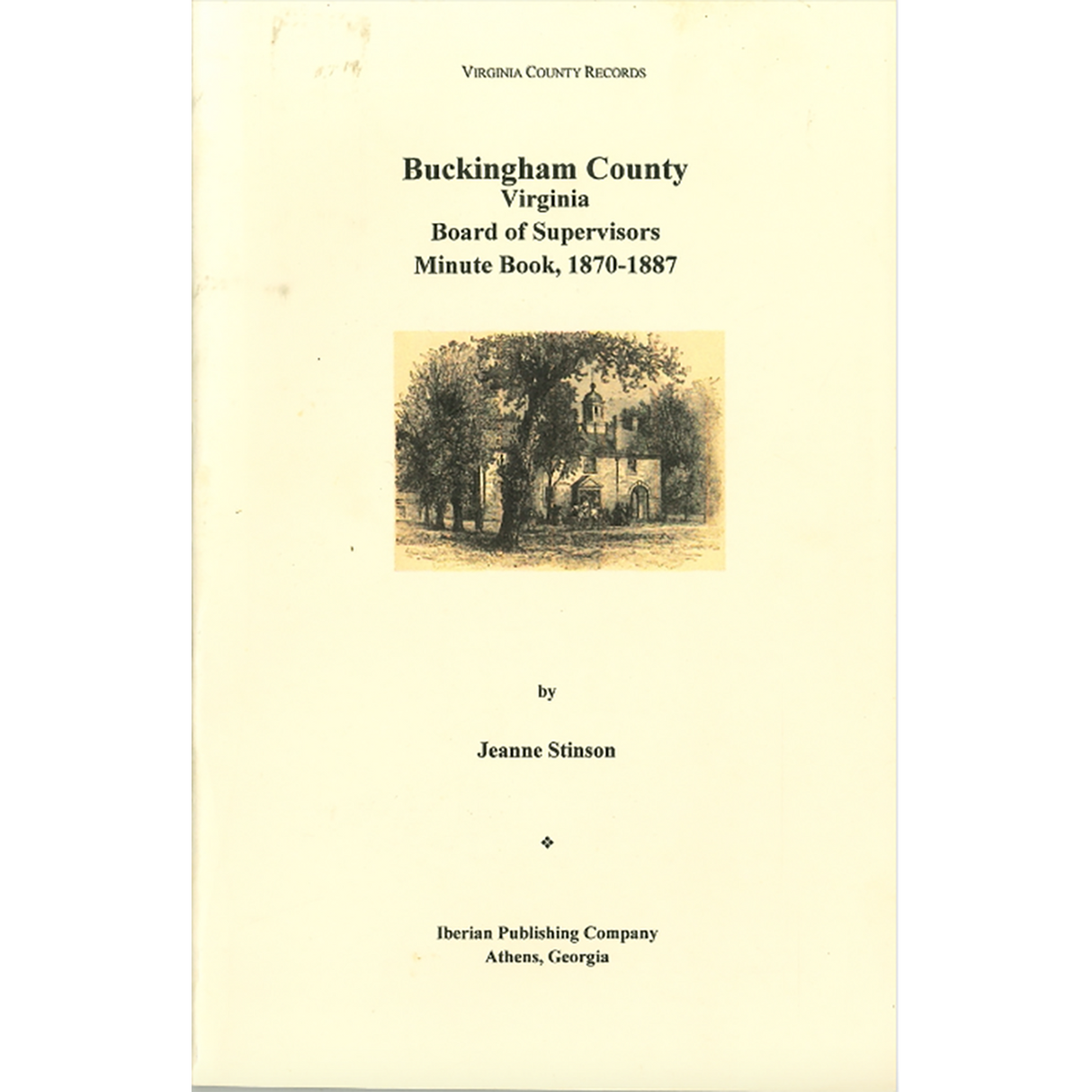 Buckingham County, Virginia Board of Supervisors Minute Book, 1870-1887