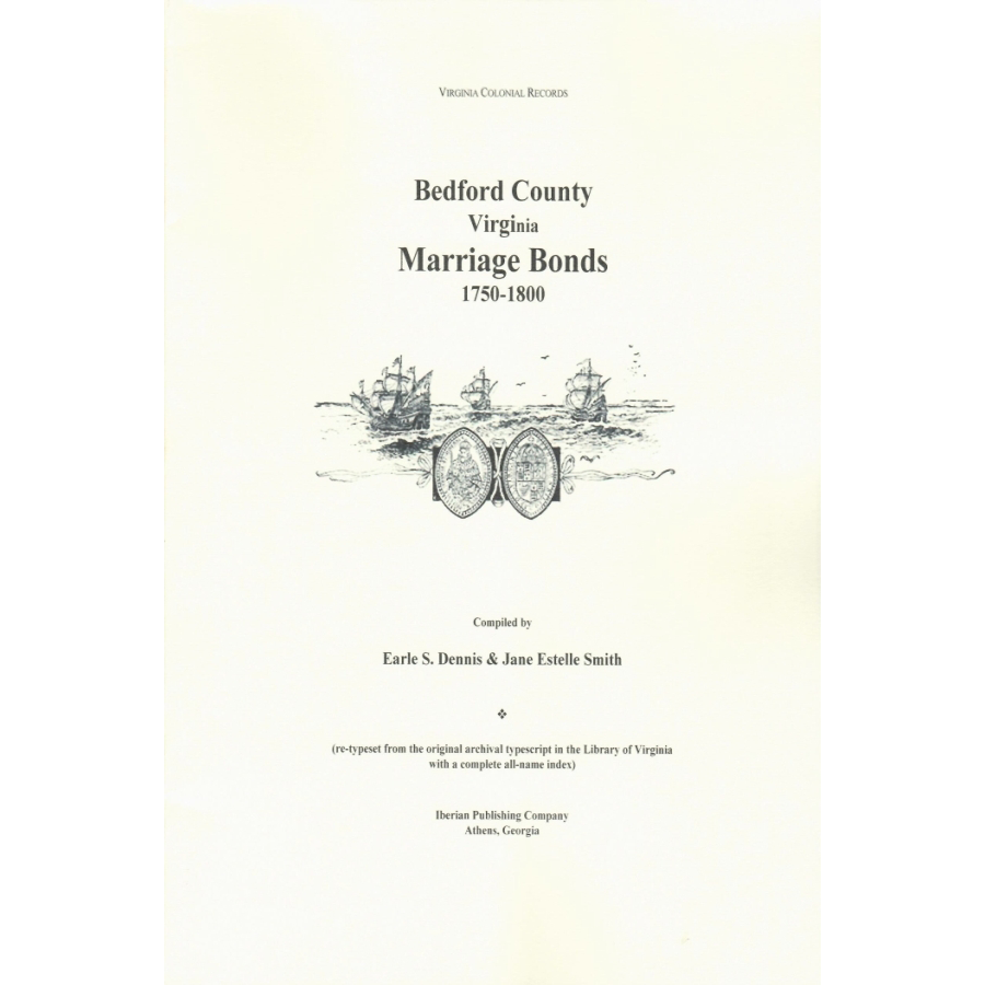 Bedford County, Virginia Marriage Bonds, 1755-1800