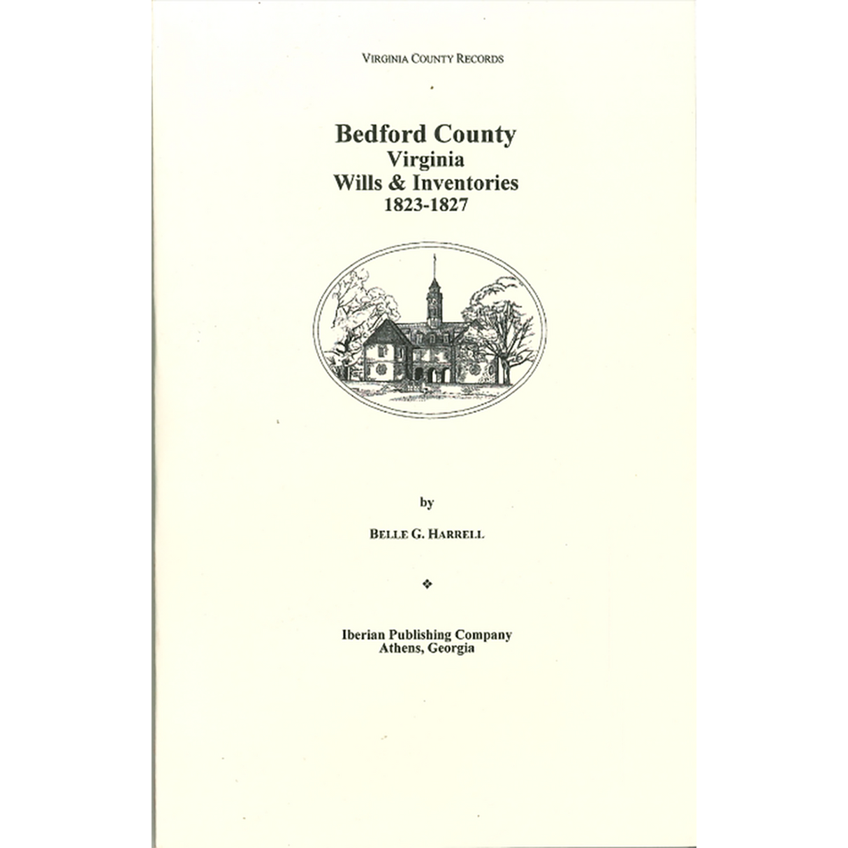 Bedford County, Virginia Wills and Inventories, 1823-1827