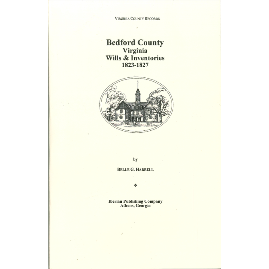 Bedford County, Virginia Wills and Inventories, 1823-1827