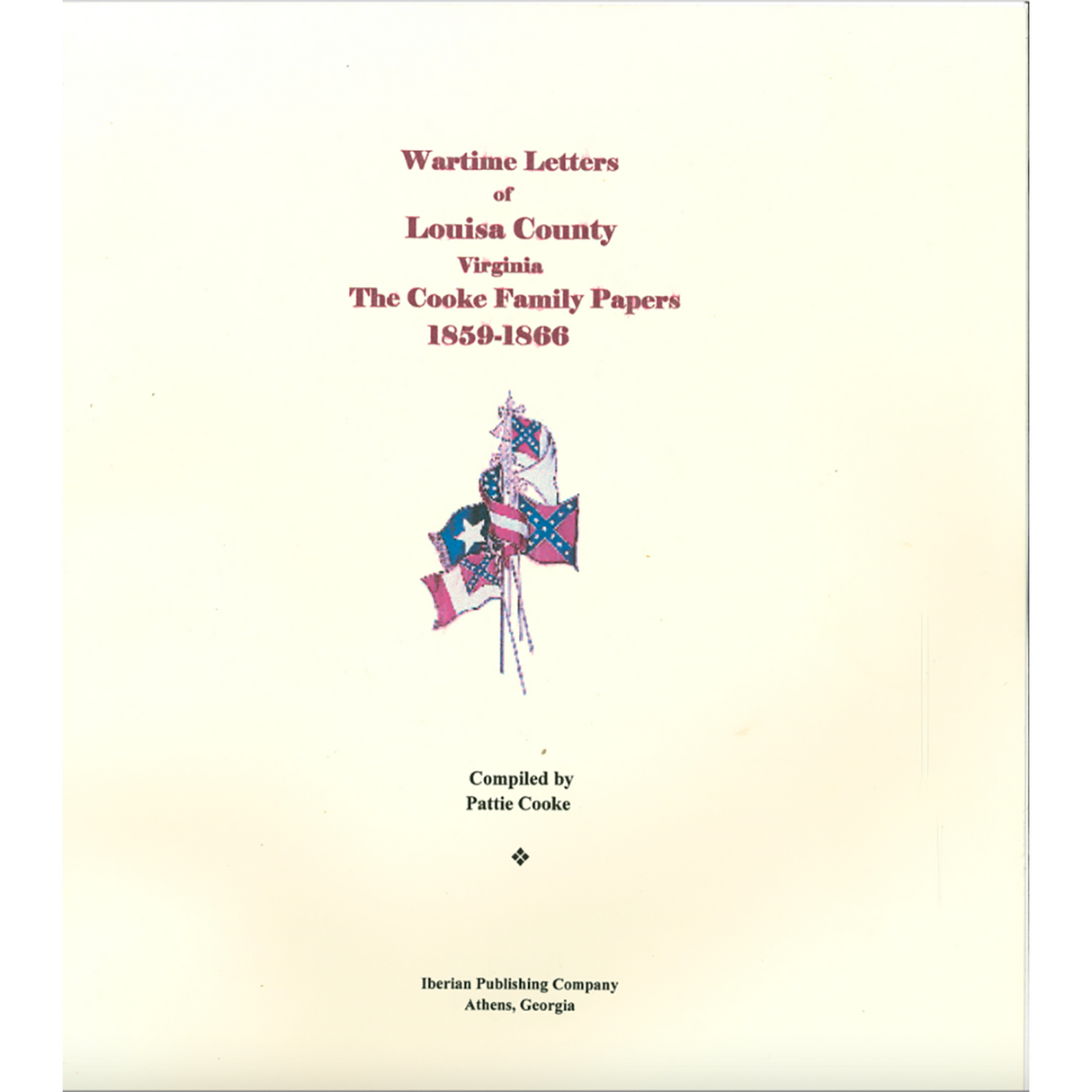 Wartime Letters of Louisa County, Virginia: The Cooke Family Papers, 1859-1866