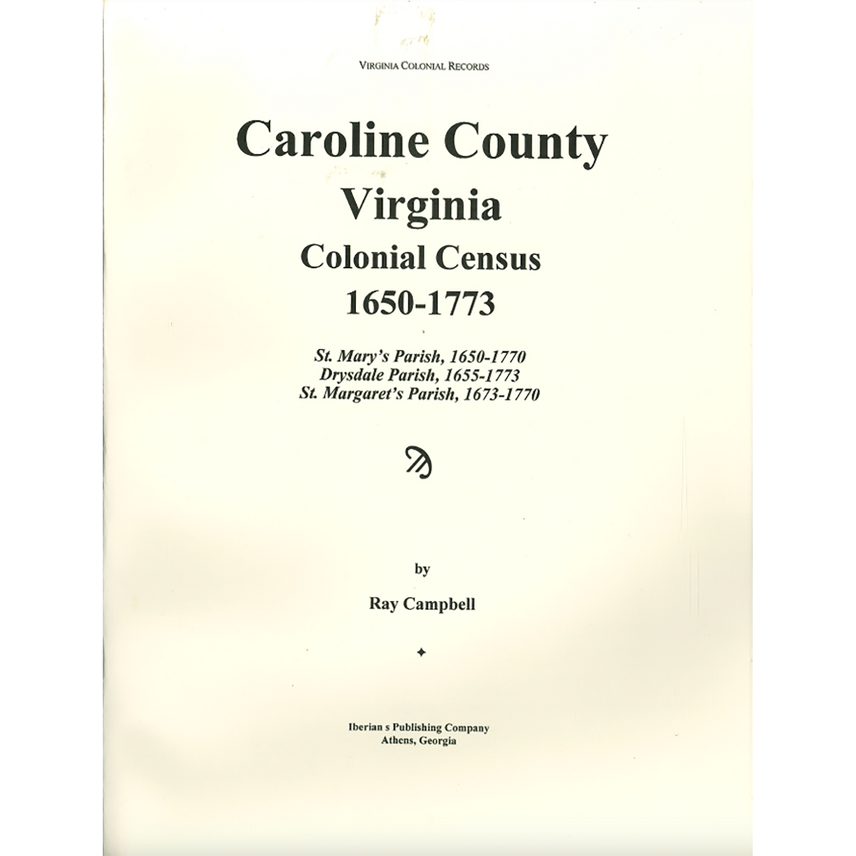 Caroline County, Virginia Colonial Census, 1650-1773