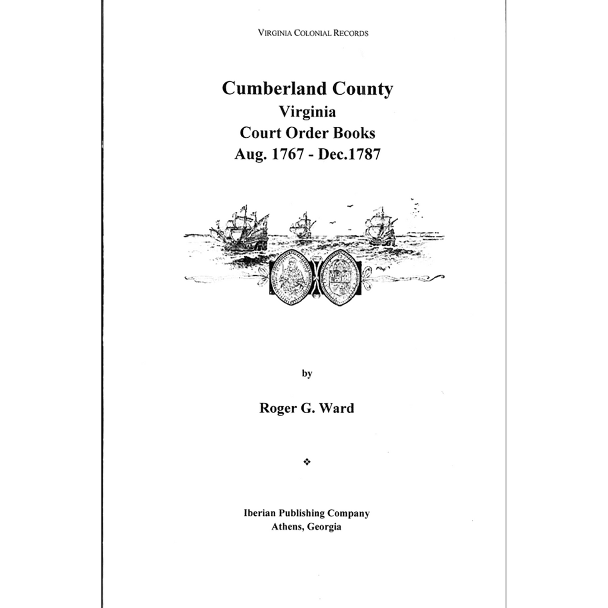 Cumberland County, Virginia Court Order Books, Aug.1767-Dec.1787
