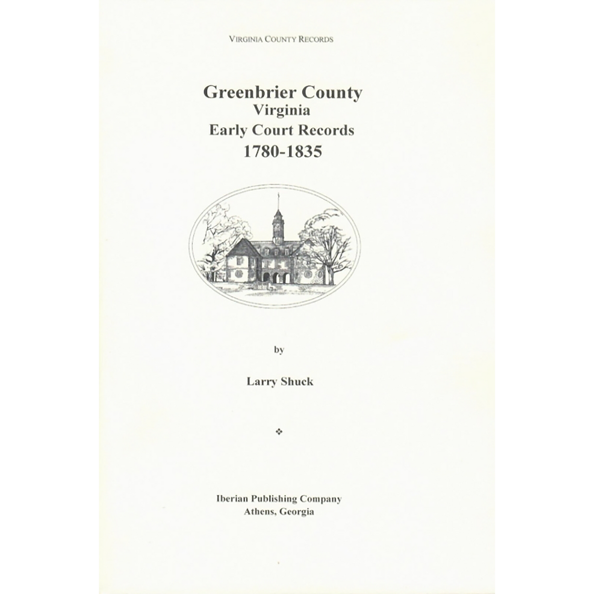 Greenbrier County, Virginia Records, Volume 1