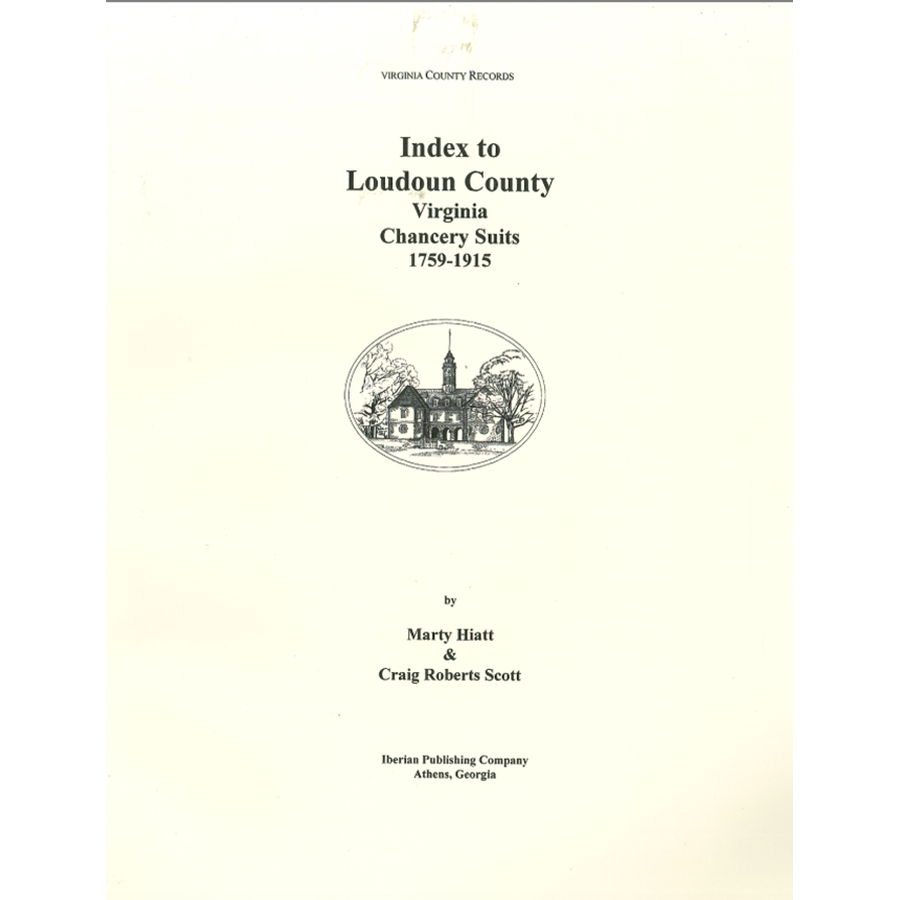 Index to the Loudoun County, Virginia Chancery Suits, 1759-1915