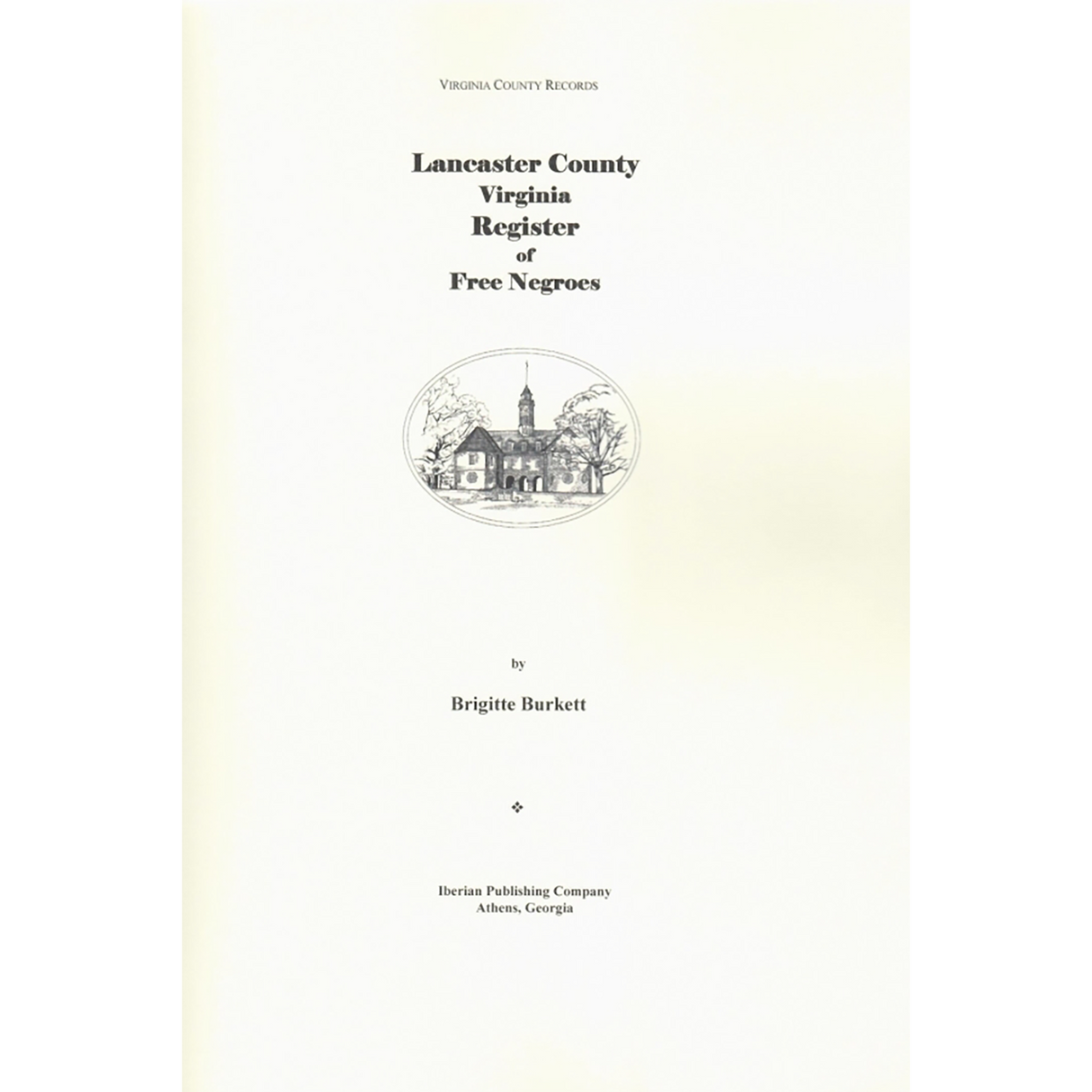 Lancaster County, Virginia Register of Free Negroes 1806-1860