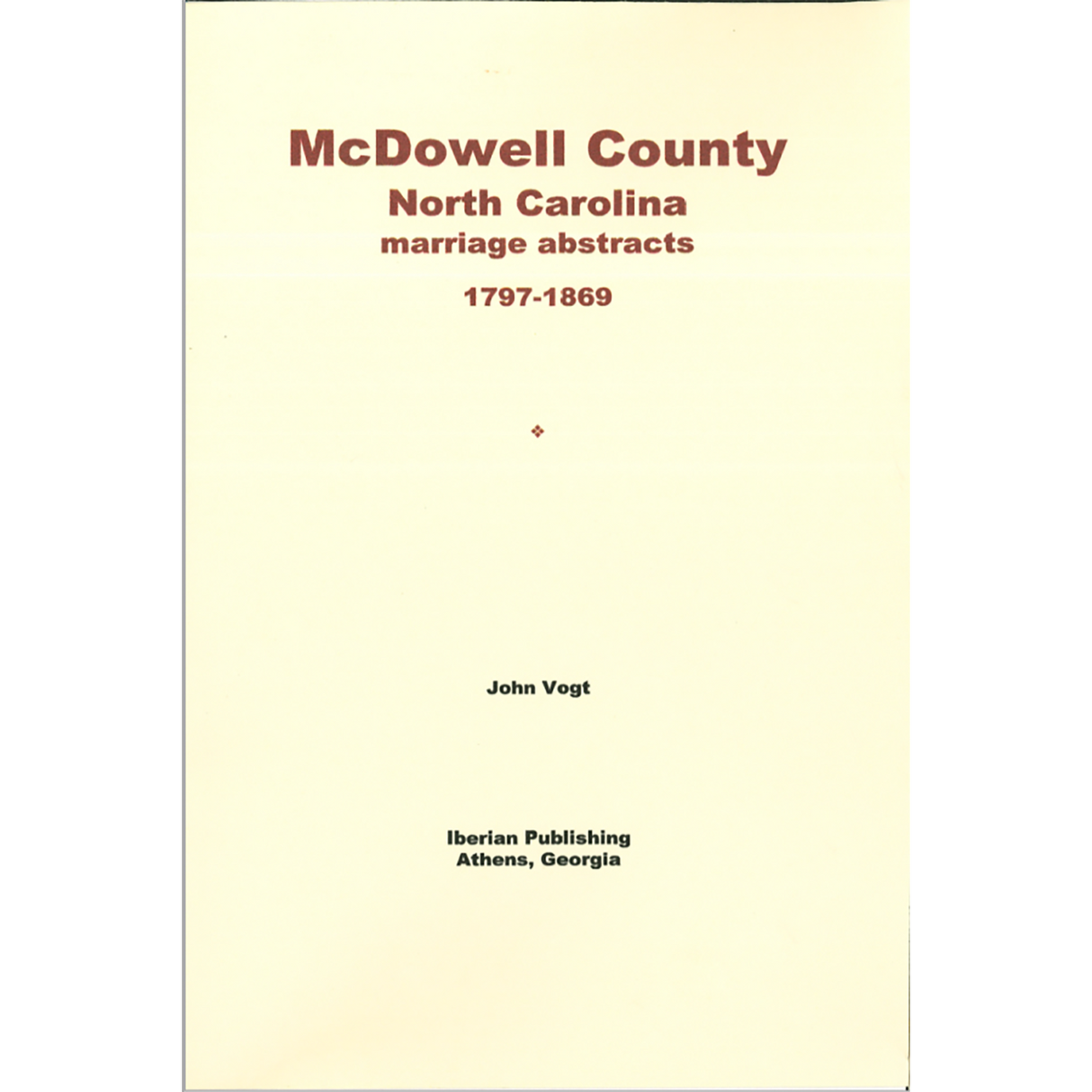McDowell County, North Carolina Marriage Abstracts 1797-1869