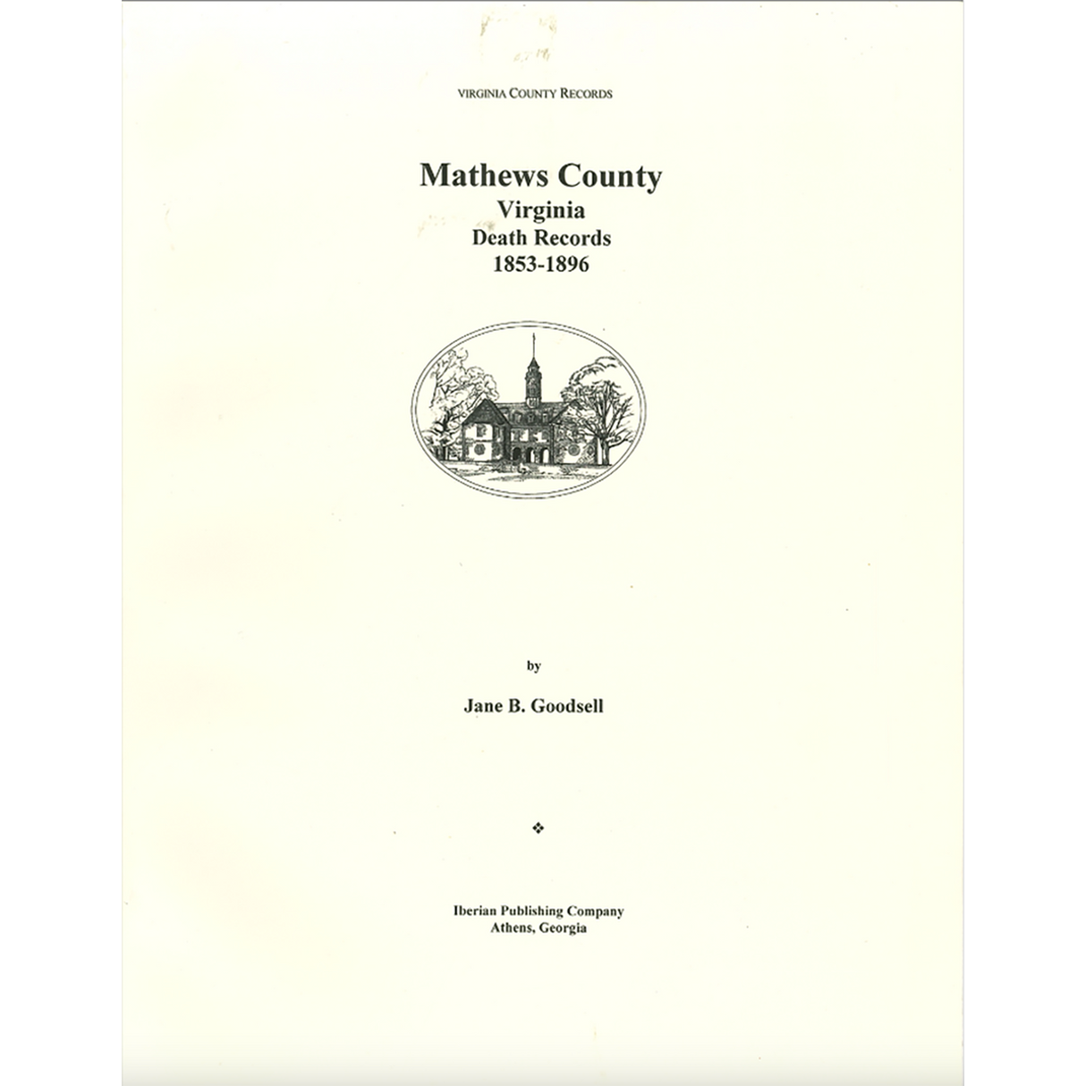 Mathews County, Virginia Death Register, 1853-1896