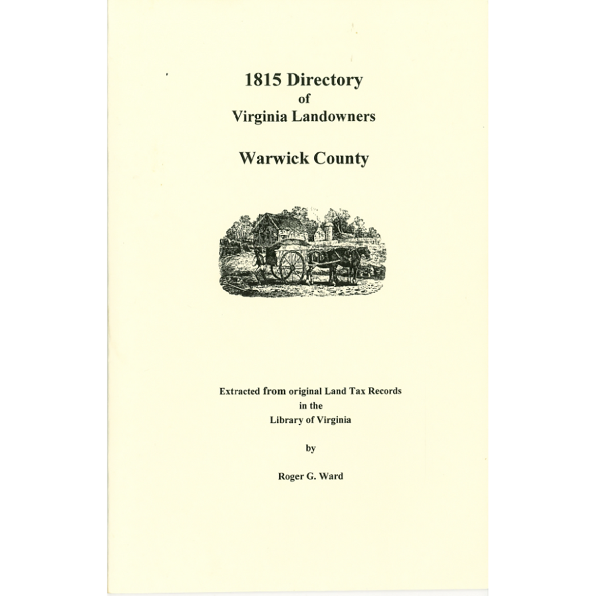 Warwick County, Virginia 1815 Directory of Landowners
