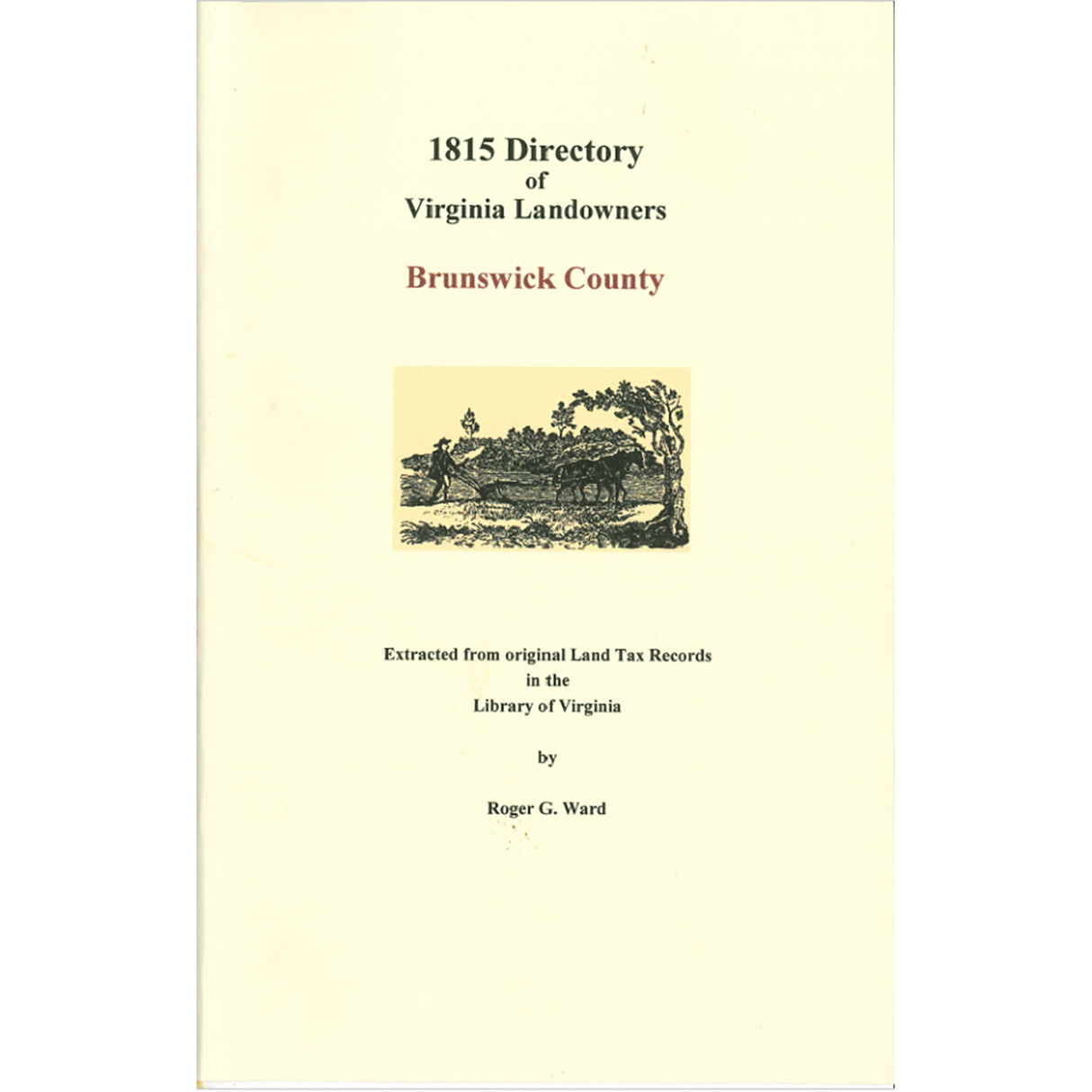 Brunswick County, Virginia 1815 Directory of Landowners