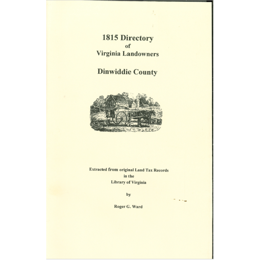 Dinwiddie County, Virginia 1815 Directory of Landowners