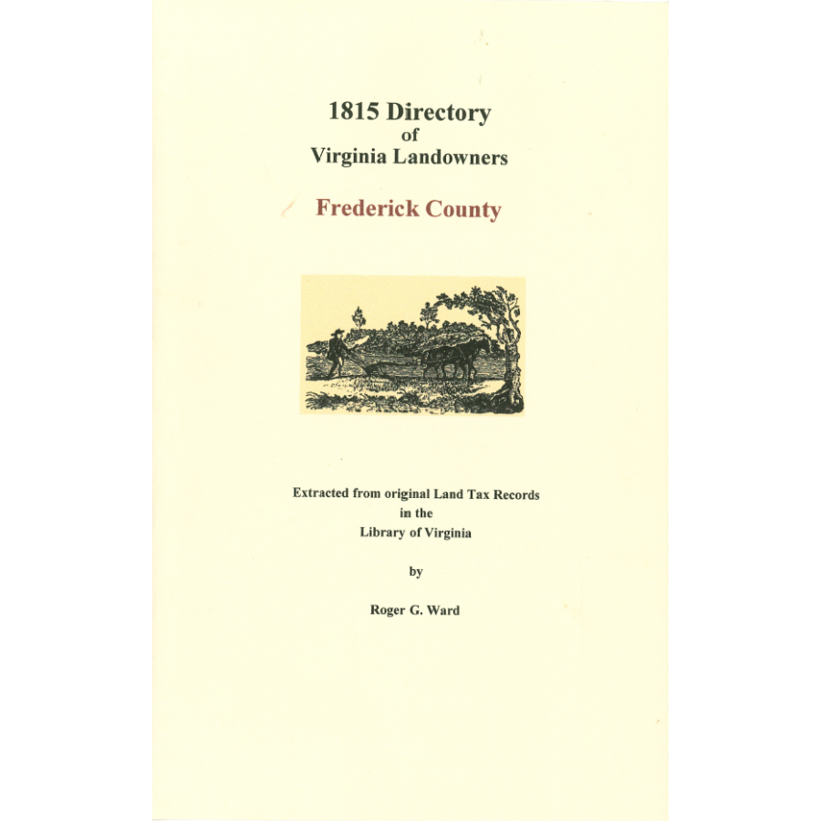 Frederick County, Virginia 1815 Directory of Landowners