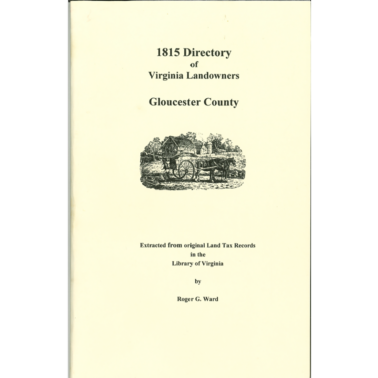 Gloucester County, Virginia 1815 Directory of Landowners