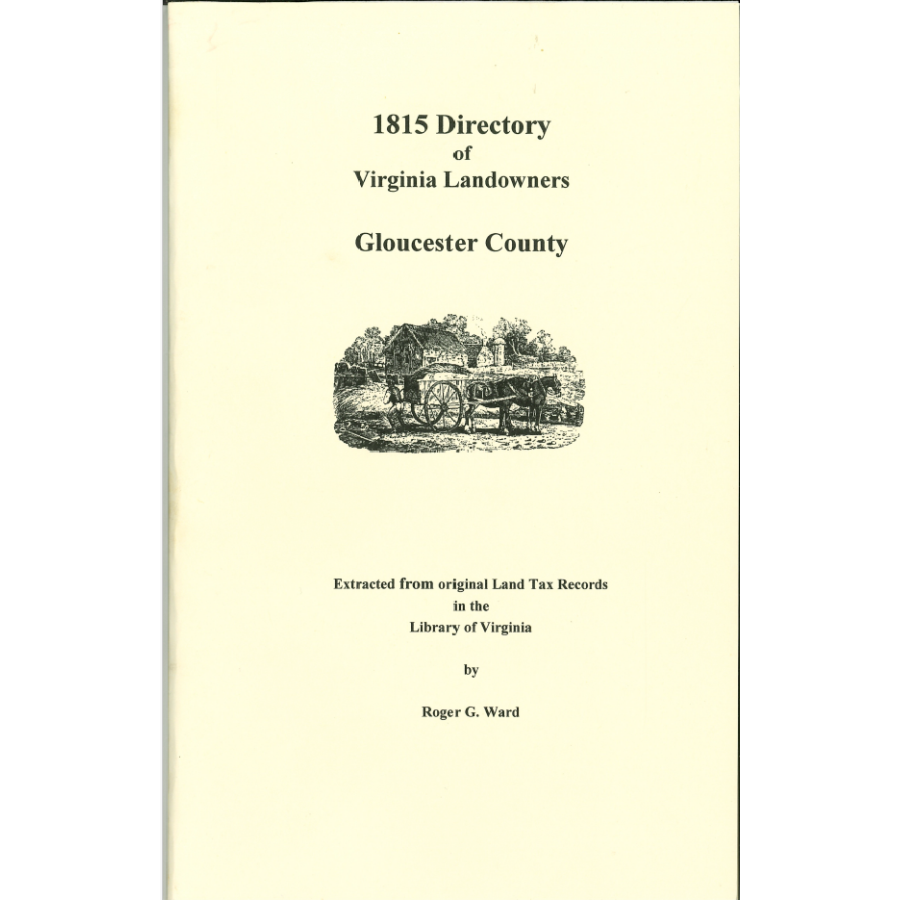 Gloucester County, Virginia 1815 Directory of Landowners