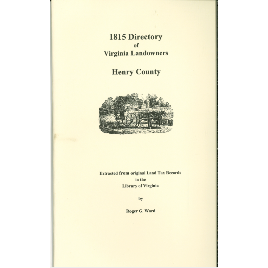 Henry County, Virginia 1815 Directory of Landowners