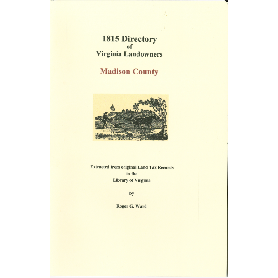 Madison County, Virginia 1815 Directory of Landowners