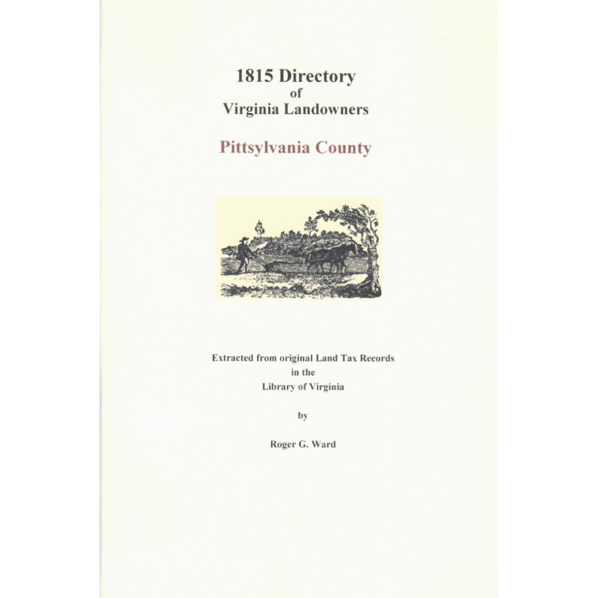 Pittsylvania County, Virginia 1815 Directory of Landowners