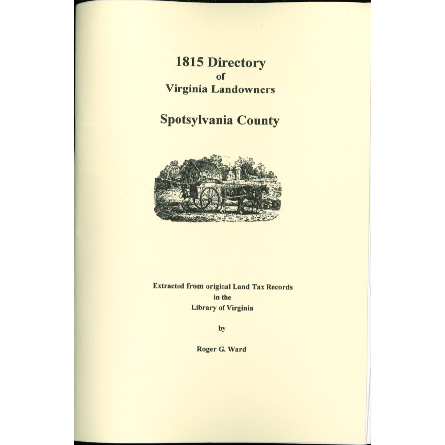 Spotsylvania County, Virginia 1815 Directory of Landowners