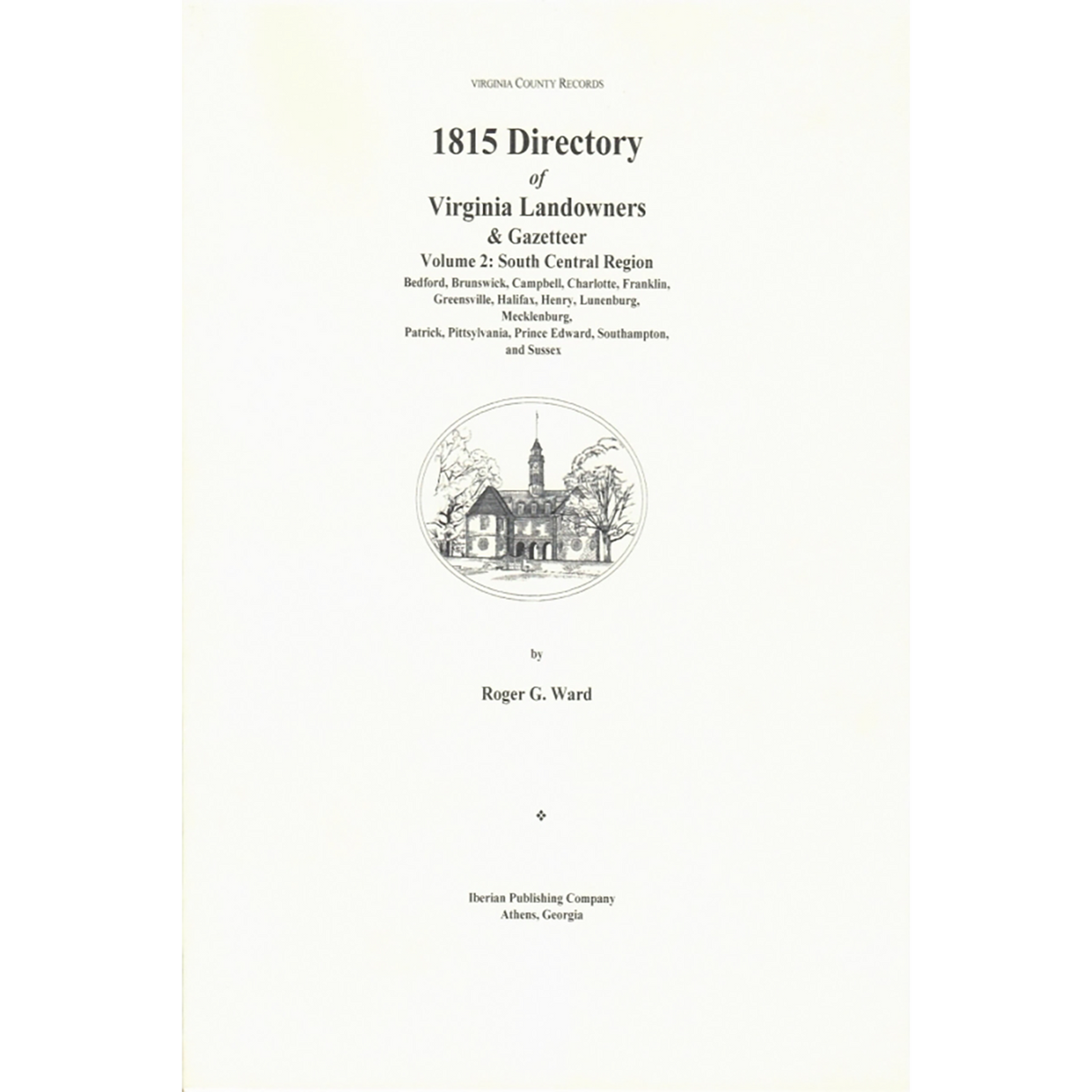 1815 Directory of Virginia Landowners and Gazetteer Volume 2: South Central Region