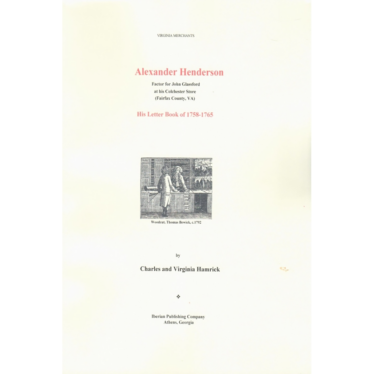 Virginia Merchants: Alexander Henderson, Factor for John Glassford at His Colchester Store