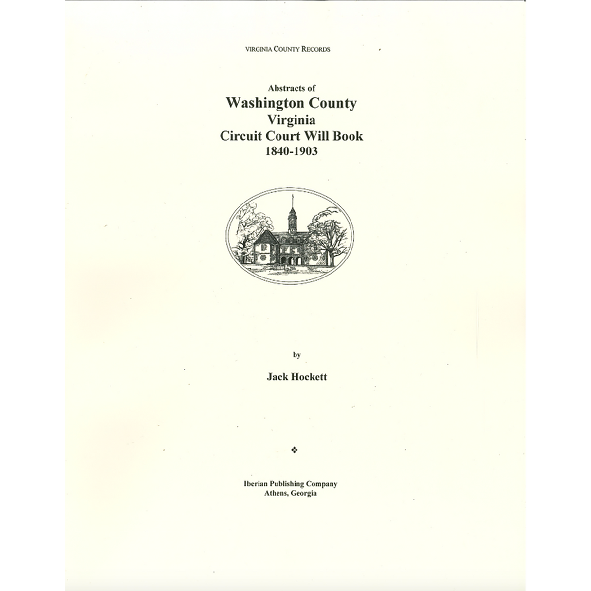Washington County, Virginia Circuit Court Will Book, 1840-1903