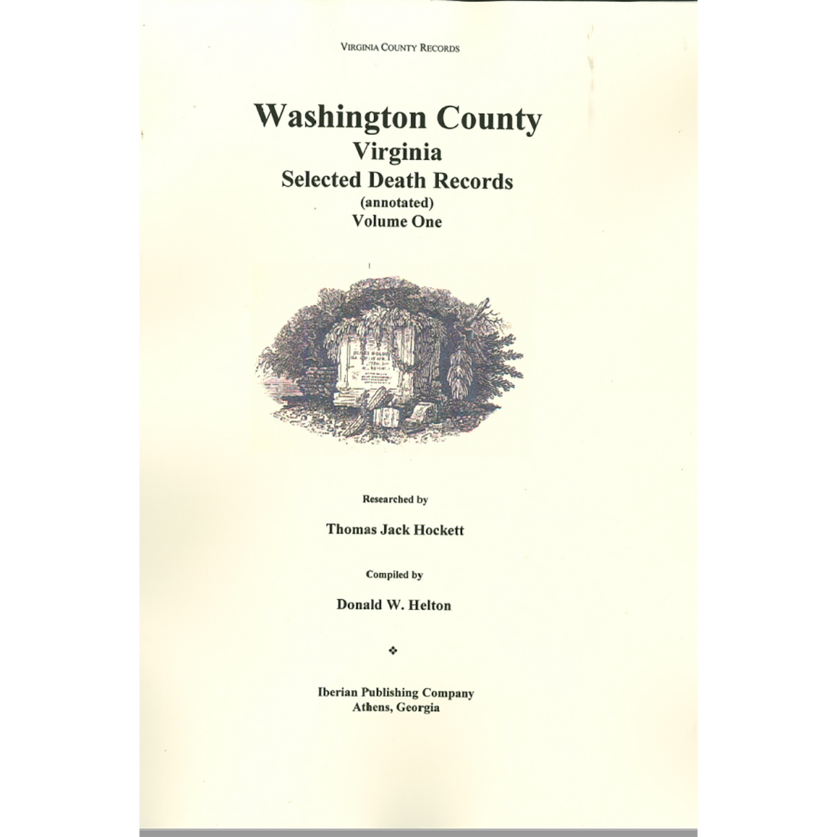Washington County, Virginia Selected Death Records, Annotated, Volume 1