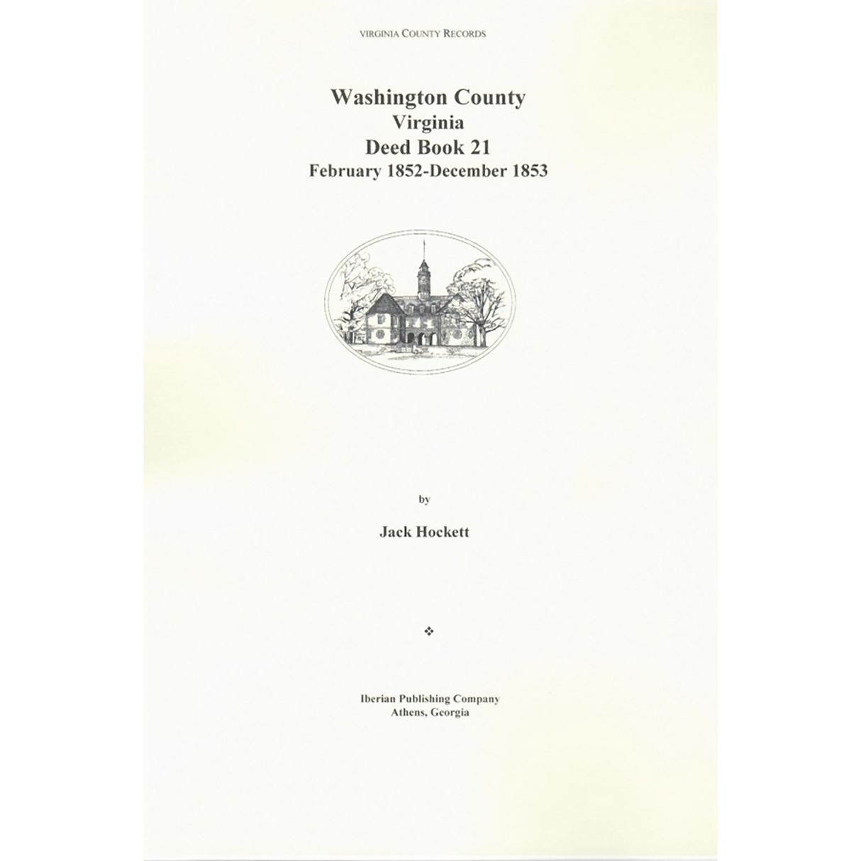 Washington County, Virginia Deed Book 21, February 1852-December 1853