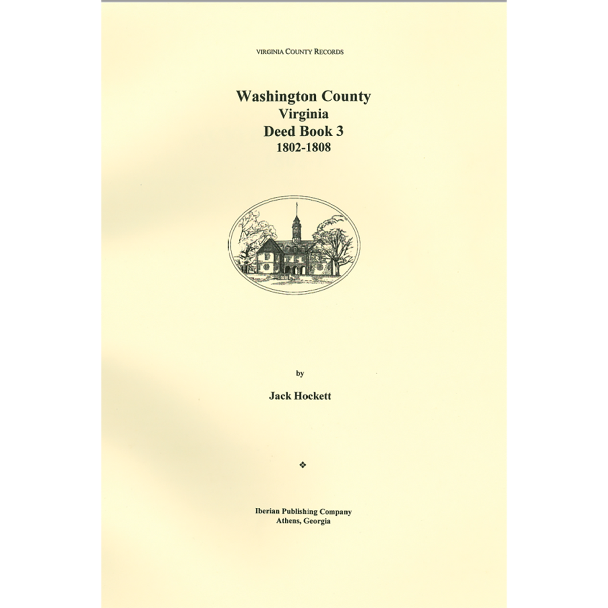 Washington County, Virginia Deed Book 3, October 1802-January 1808