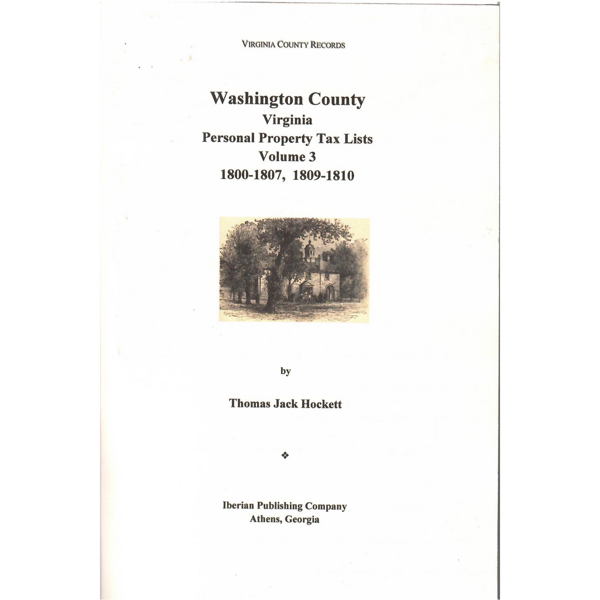 Washington County, Virginia Personal Property Tax Lists, Volume 3: 1800-1807, 1809-1810