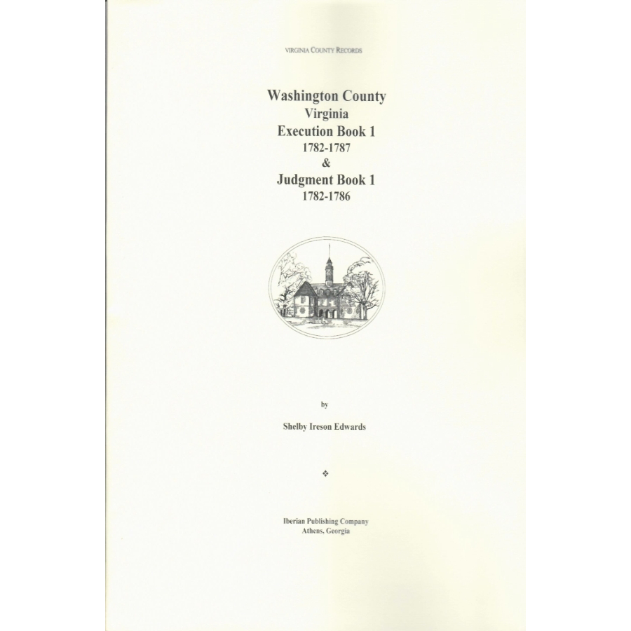 Washington County, Virginia Execution Book 1, 1782-1787; Judgment Book 1, 1782-1786