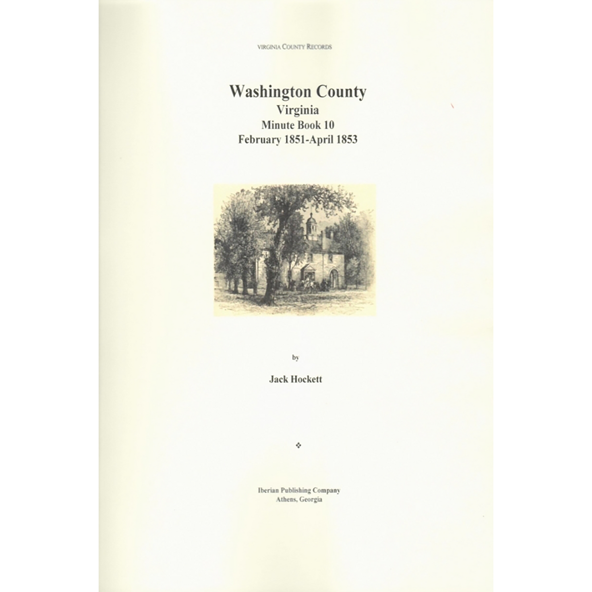 Washington County, Virginia Minute Book 10, February 1851-April 1853