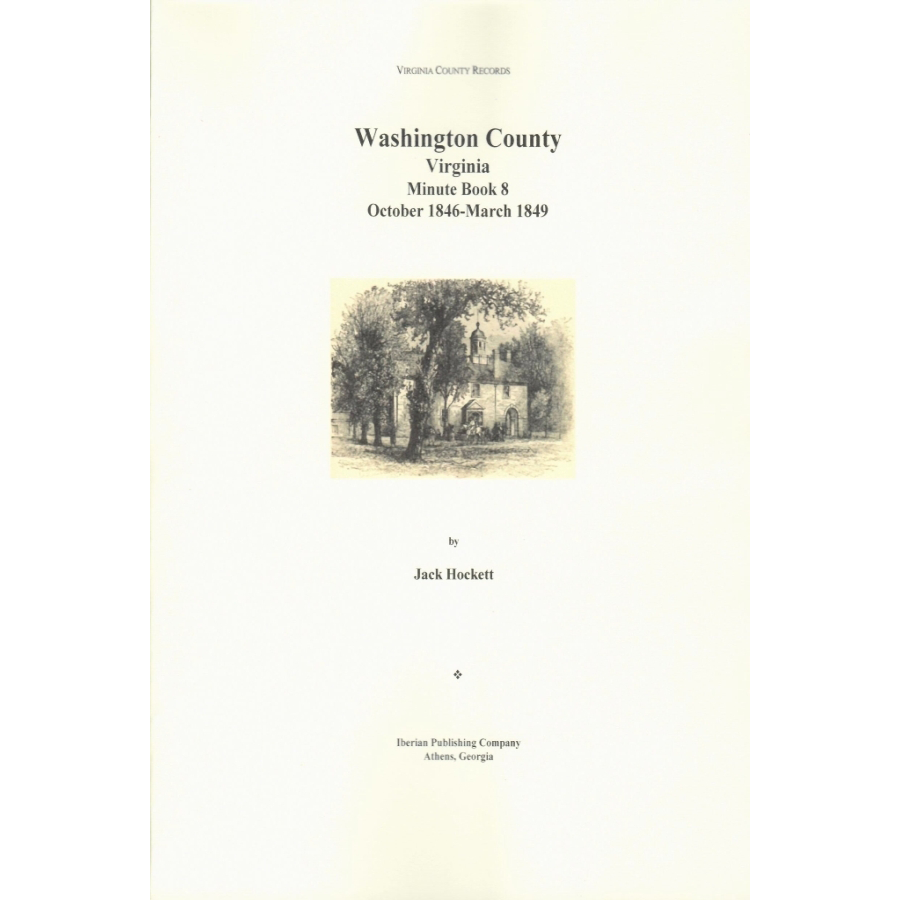 Washington County, Virginia Minute Book 8, October 1846-March 1849