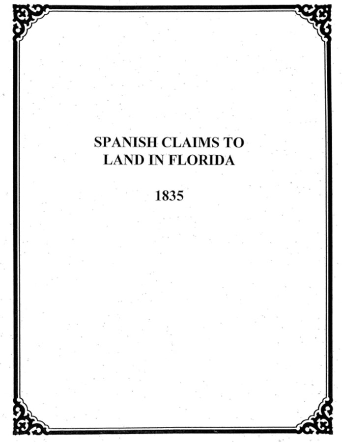 Spanish Claims to Land in Florida: 1835