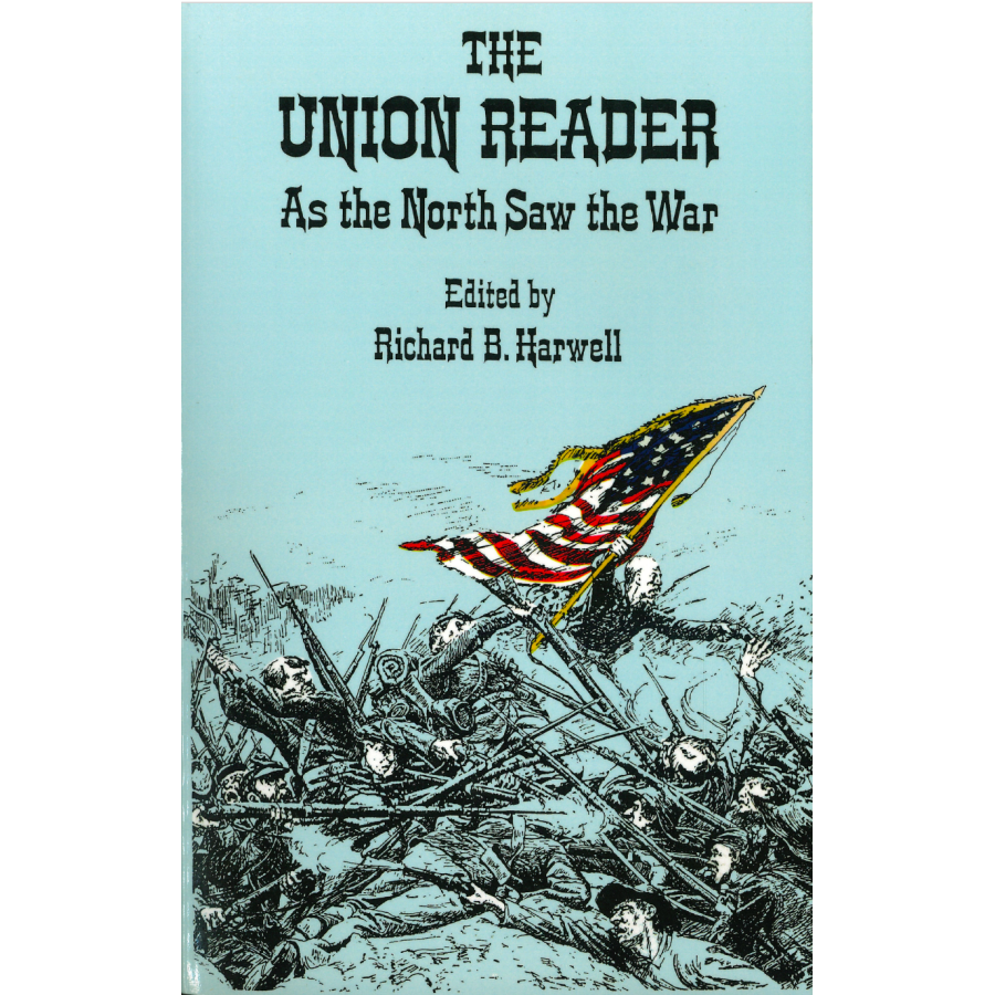 The Union Reader (As the North Saw the War)