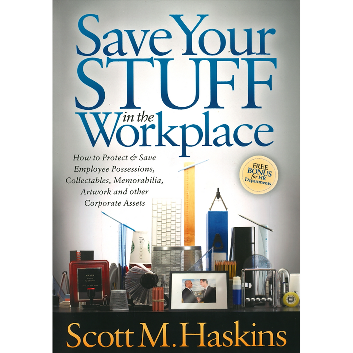 Save Your Stuff in the Workplace
