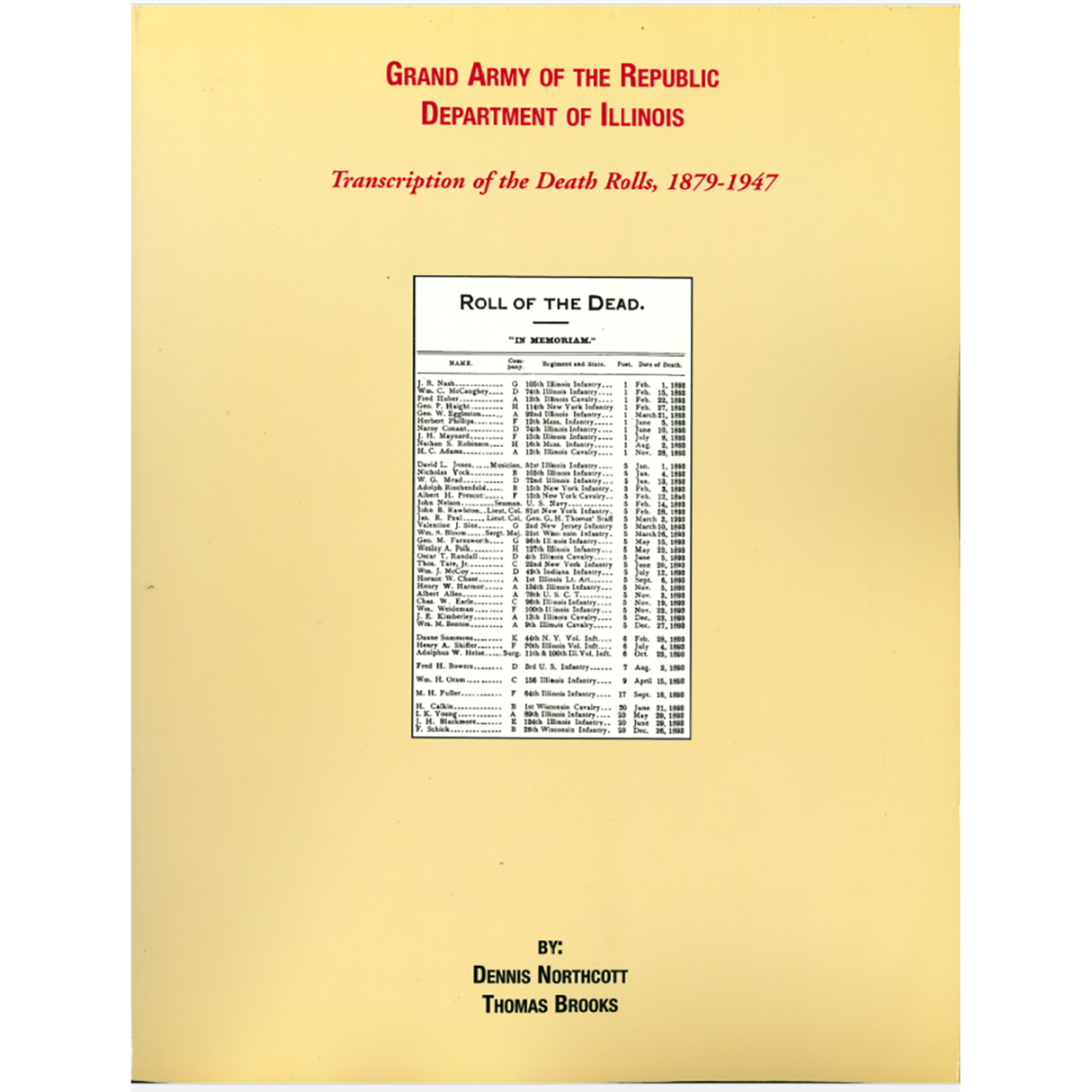 Grand Army Of The Republic, Department of Illinois: Transcription of the Death Rolls, 1879-1947