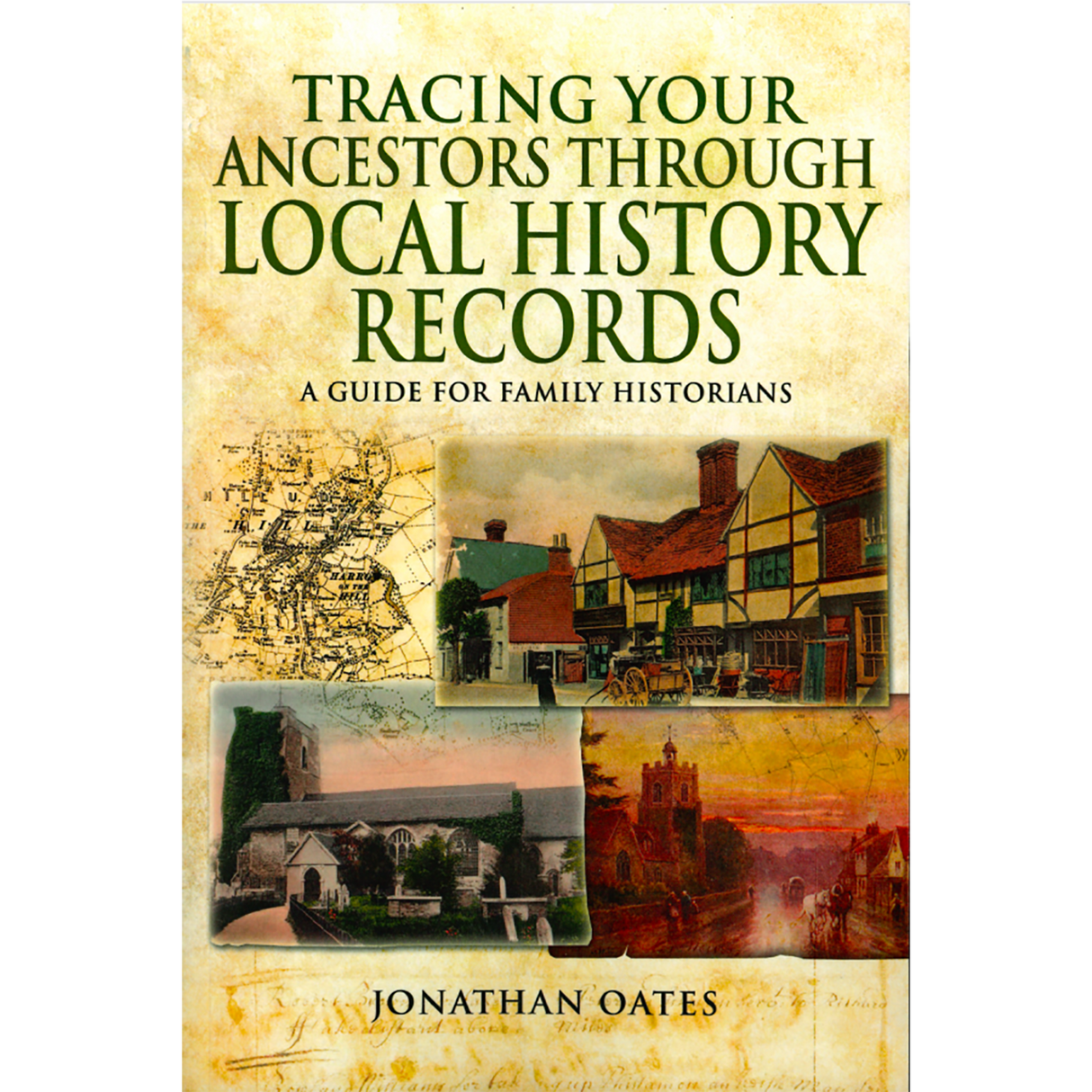 Tracing Your Ancestors Through Local History Records: A Guide for Family Historians