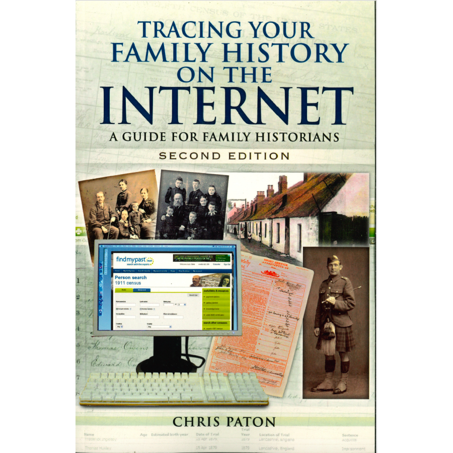 Tracing Your Family History On The Internet - A Guide for Family Historians, Second Edition
