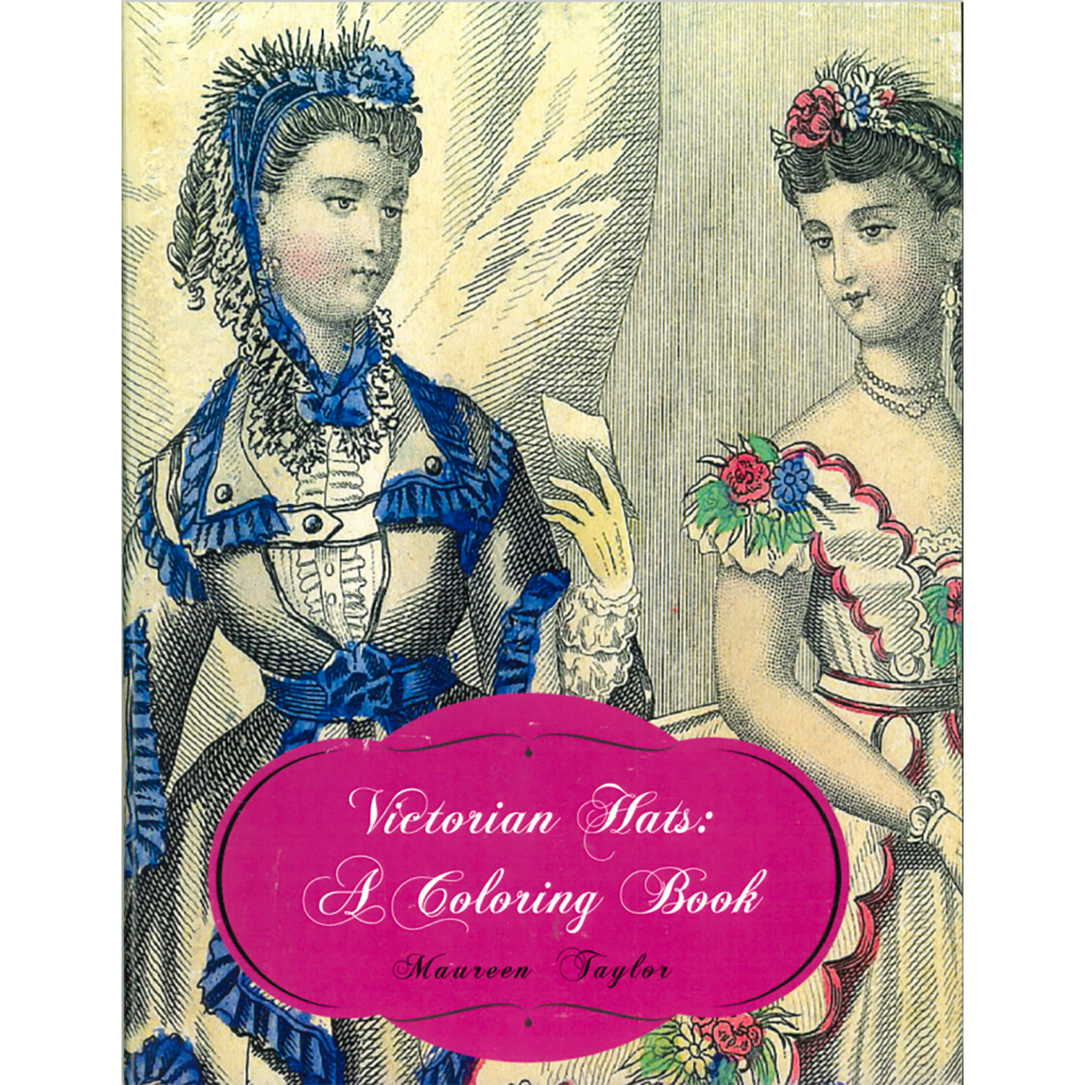 Victorian Hats: A Coloring Book