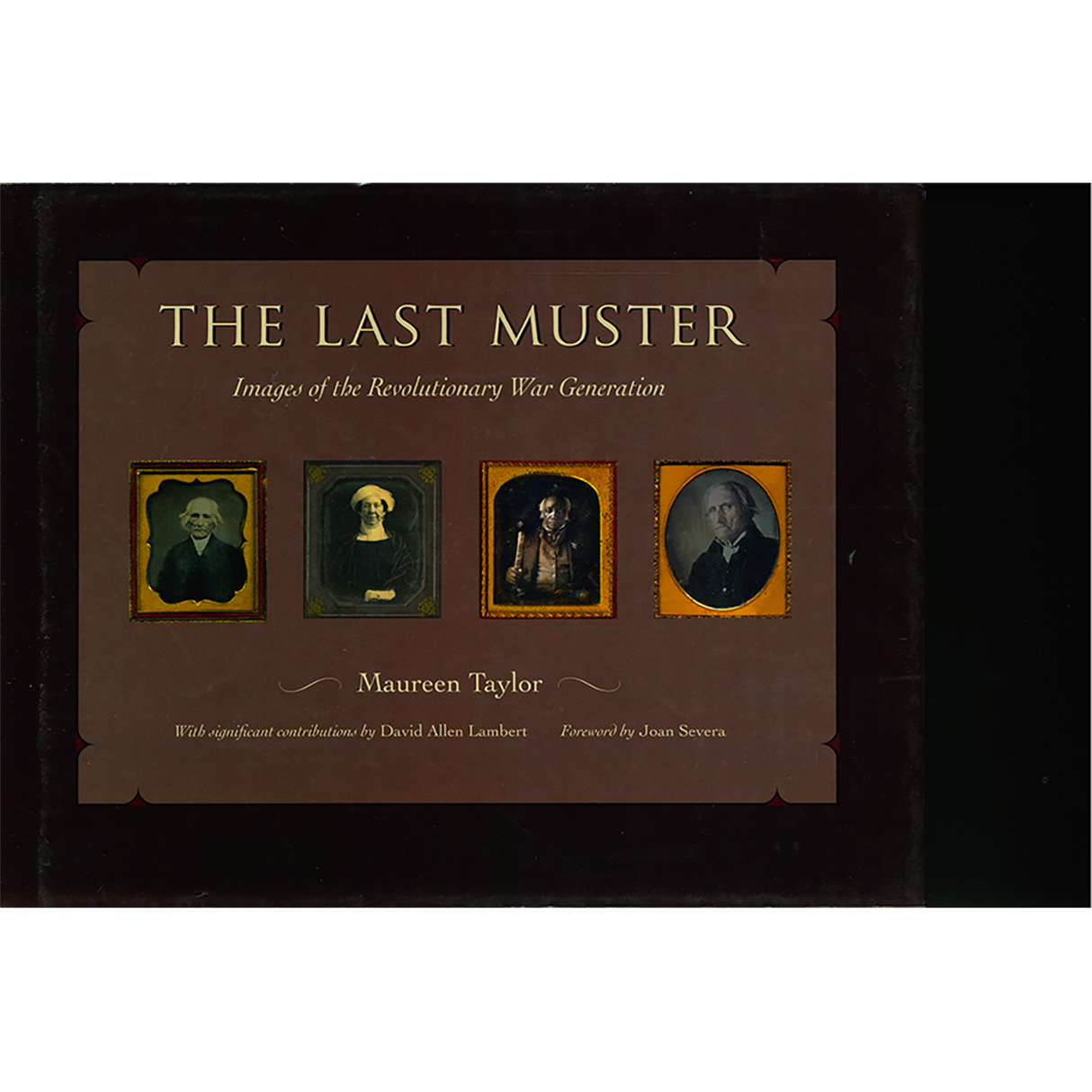 The Last Muster: Images of the Revolutionary War Generation