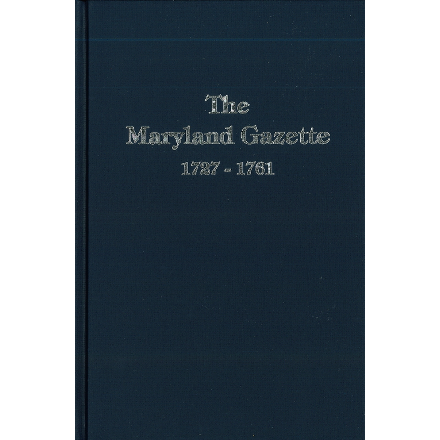 The Maryland Gazette, 1727-1761