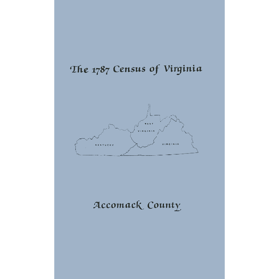 The Personal Property Tax Lists for the Year 1787 for Accomack County, Virginia