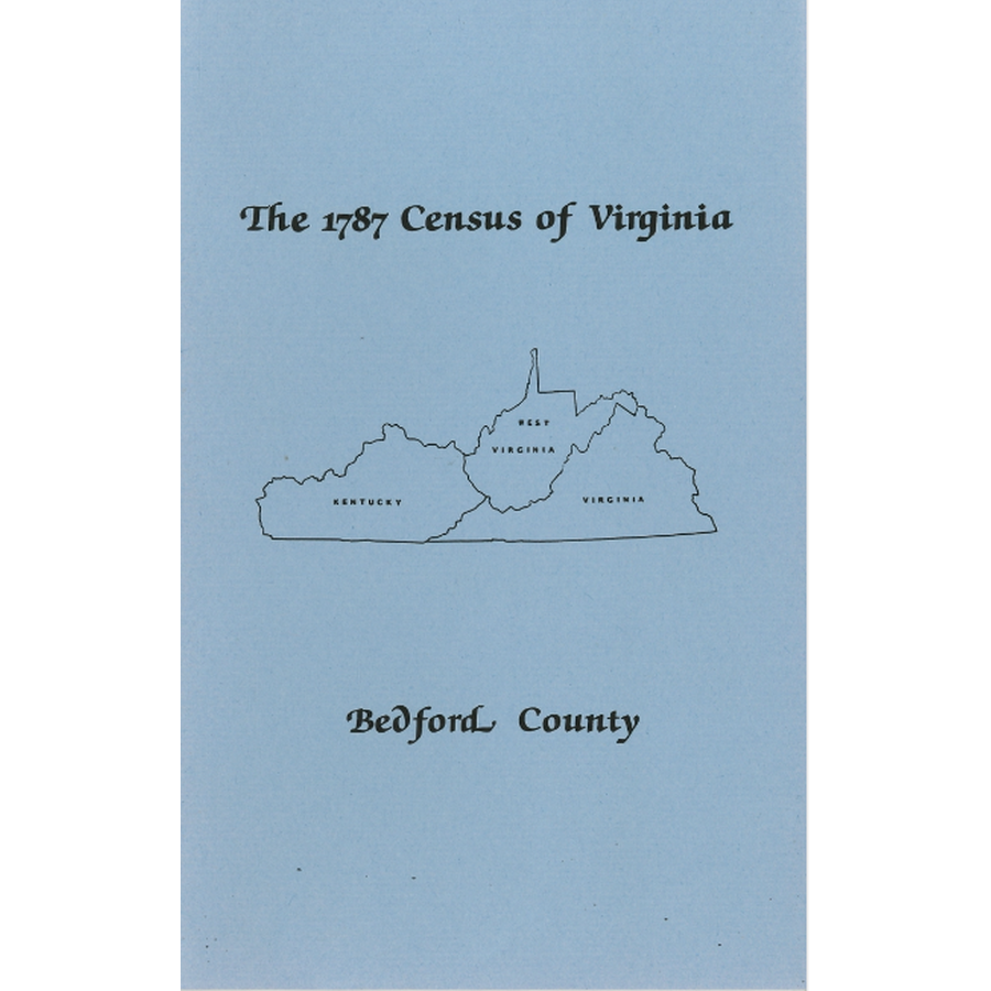 The Personal Property Tax Lists for the Year 1787 for Bedford County, Virginia
