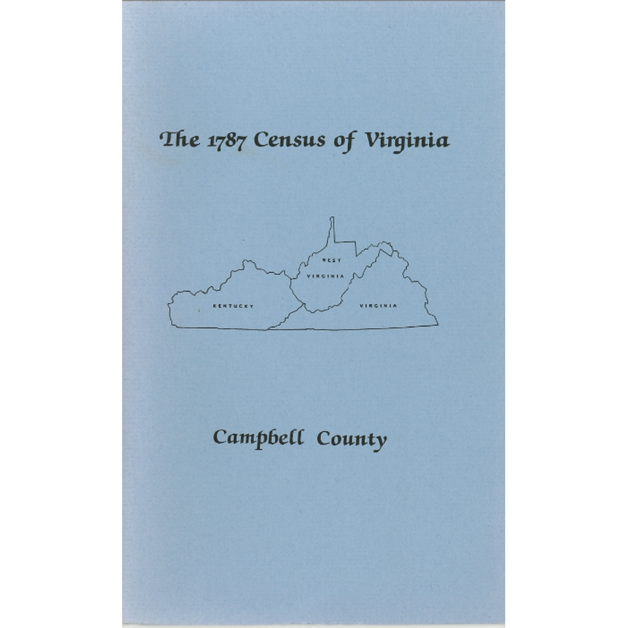 The Personal Property Tax Lists for the Year 1787 for Campbell County, Virginia